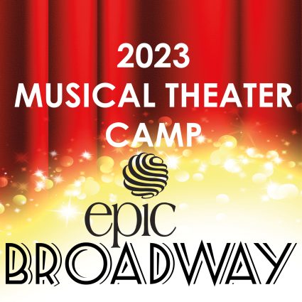 Gallery 2 - Epic Broadway! Musical Theater Camp